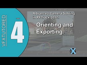 PFTrack 2017 Tutorial - Plus Level - Preview Video 4 - Orienting and Exporting