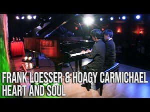 Frank Loesser & Hoagy Carmichael - Heart and Soul (Piano Duet)