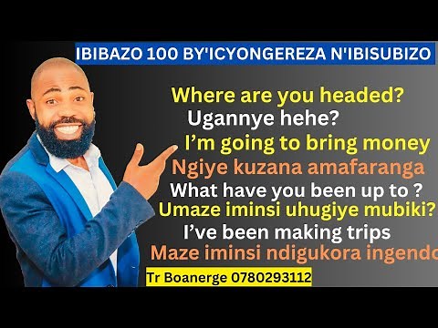 🛑L135: KWIGA ICYONGEREZA KUBUNTU / IBIBAZO 100 BY'ICYONGEREZA N'IKINYARWA BIFASHA KUVUGA ICYONGEREZA