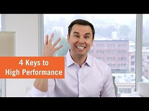 4 Keys to Reaching High Performance (from founder of High Performance Academy)