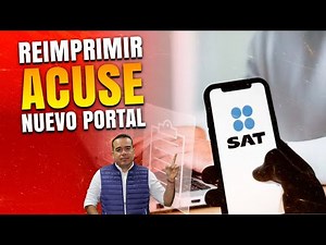 ¿Cómo Recuperar Acuse en el nuevo portal del SAT? | Comercio Exterior | Logística | E-commerce | SG