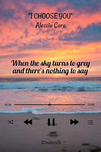 Alessia Cara- "I Choose You" Lyrics