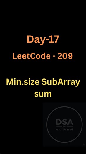 prasad on Instagram: "Comment "CODE" 👇 for full explanation + code PDF. Sliding Window — now moving to VARIABLE window 🪟 LeetCode 209 – Minimum Size Subarray Sum We expand the window to reach the target, then shrink it to find the minimum length. This is the core idea of variable-size sliding window. #SlidingWindow #LeetCode209 #DSA #JavaDSA #CodingInterview #LogicBuilding #DSABeginners"
