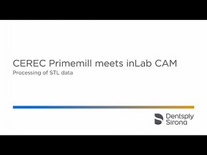 CEREC Primemill and inLab CAM for STL processing (en)