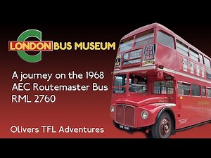 JOURNEY ON THE 1968 AEC ROUTEMASTER BUS RML 2760 - London Bus Museum Brooklands