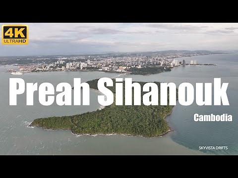Preah Sihanouk - Sihanoukville - Cambodia - Drone 4K UHD