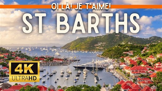 St Barths Travel Tour 2025 4K