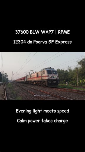 37600 RPME WAP7 Powers 12304 dn Poorva SF Express 🥵 #indianrailways #railfan #trending #shorts