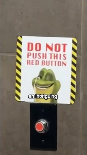 Woman Presses Forbidden Red Button