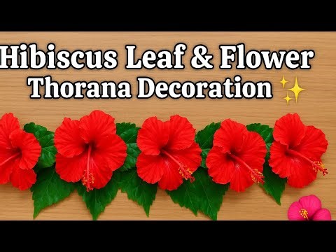 Hibiscus Leaf & Flower Thorana Decoration | Simple & Beautiful Door Toran Idea 🌺✨