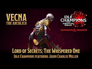 Lord of Secrets, The Whispered One | Idle Champions featuring Jason Charles Miller | #Vecna | #dnd