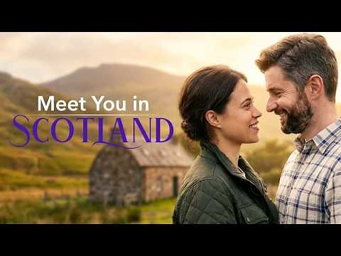 Meet You in Scotland | Full ROMCOM Movie | Emma Fischer | Finlay Bain | Lewis Howden