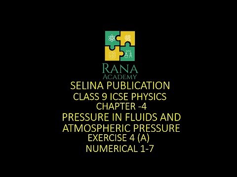 Class 9 ICSE Physics Lecture 7 Selina Publication Pressure In Fluids | Exercise 4 A | Numerical 1-7