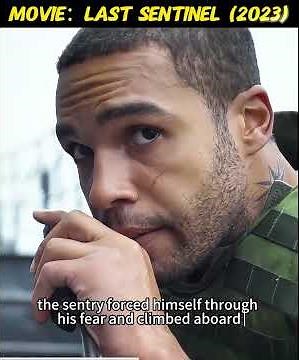 Last Sentinel(2023)#movie #film #cine #peliculas #drama #storytime