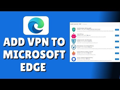 How To Add VPN Extension In Microsoft Edge