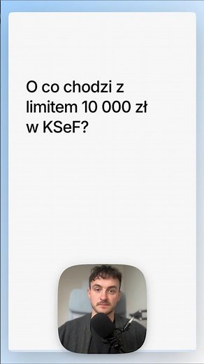 KSeF - Limit 10 tysięcy złotych - jak działa i kogo obowiązuje