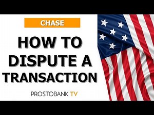 How to Dispute a Transaction with Chase: Step-by-Step Guide