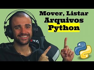 Como Listar arquivos e Mover arquivos usando Python