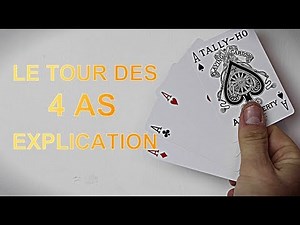 LE TOUR DES 4 AS MAGIQUES (EXPLICATION)