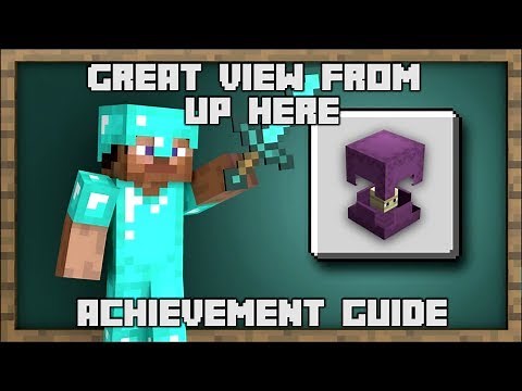 Minecraft - Great View From Up Here Achievement Guide