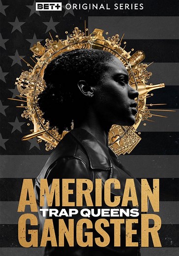 American Gangster: Trap Queens Season 1 - streaming online