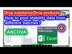Drug stability data evaluation 4, Testing for poolability of batches(ANCOVA by using Excel Add-in)
