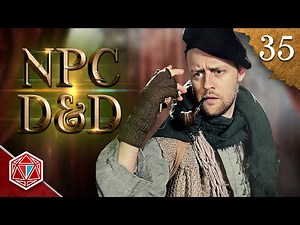 Level Up Shenanigans - NPC D&D - Episode 35