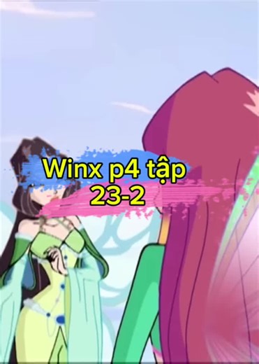 Winx p4 Tập 23-2: Khám Phá Thế Giới Hoạt Hình
