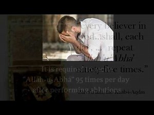 Recitation of 95 Alláh'u'Abhá is required daily