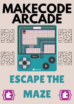 Makecode Arcade Coding - Escape the Maze Game - Programming 8th - 11th Grade