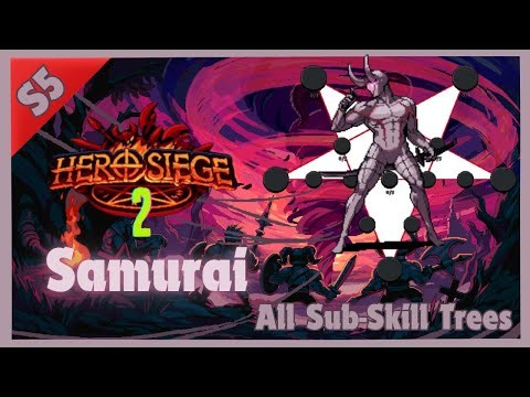 Season 5 Samurai - All Sub Skill Tree(s) - Hero Siege 2