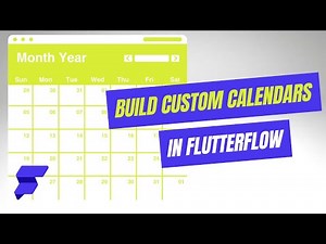 Flutterflow Project: Build A Custom Calendar App