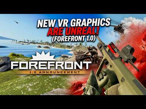 VR Just Changed Forever... (Forefront 1.0 Update)