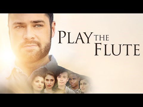 Play the Flute | Trailer | Brett Varvel | Sean Ormond | Kennedy Tucker | Loretta Swit