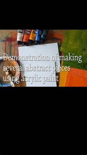 Demonstration of making several abstract pieces using acrylic paint/monotype