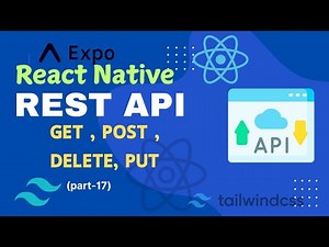 React Native HTTP Requests: GET, POST, PUT, DELETE Methods Explained | REST API Tutorial | part-17