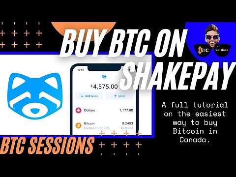 How To Buy Bitcoin In Canada With Shakepay