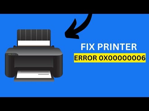 (Solved) Fix Printer Error 0x00000006 in Windows 11 10 | Can’t Connect to Network Printer