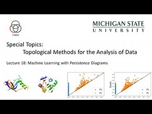 Lecture 18 - Topological Methods for the Analysis of Data