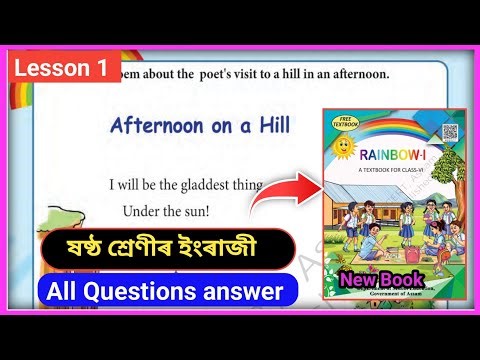 Class 6 English Chapter 1 Question Answer Assam SCERT // Afternoon on a Hill // P7V4A4