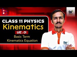 Kinematics Lecture 01 | Distance, Displacement, Velocity, Acceleration & Kinematic Equations