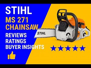 Stihl MS 271 Chainsaw – Reviews • Ratings • Buyer Insights