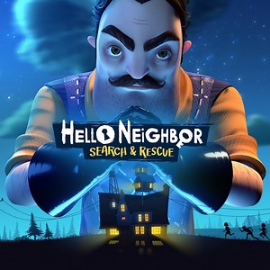 Hello Neighbor: Search & Rescue
