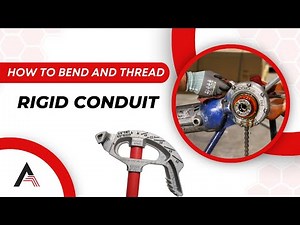 How To Bend and Thread Rigid Conduit