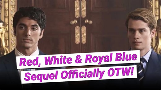 We're Getting A 'Red, White & Royal Blue' Sequel — With The Original Stars!