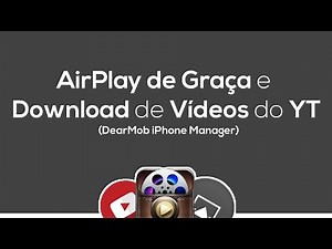 AirPlay de Graça e Download de Vídeos do YouTube ( 5KPlayer )