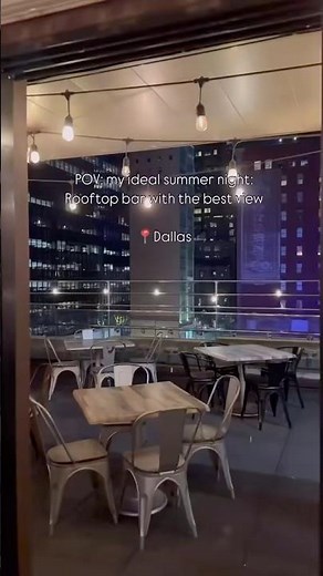 Best rooftop night view in Downtown Dallas