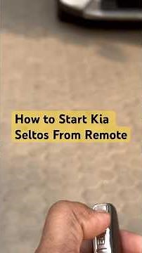 Kia Seltos remote start: Lock dabao, remote start button hold karo — engine ON!