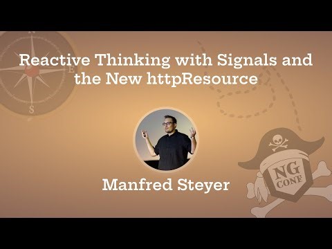 Reactive Thinking with Signals and the New httpResource | Manfred Steyer | ng-conf 2025