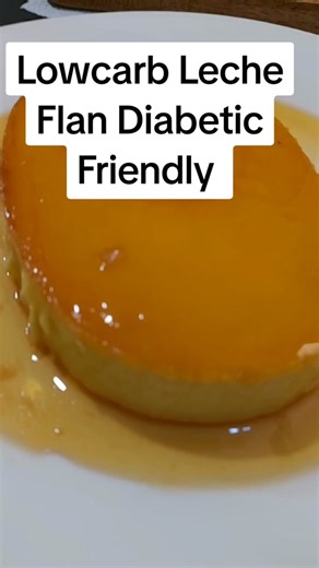 Lowcarb Leche Flan Recipe | Diabetic-Friendly Dessert
